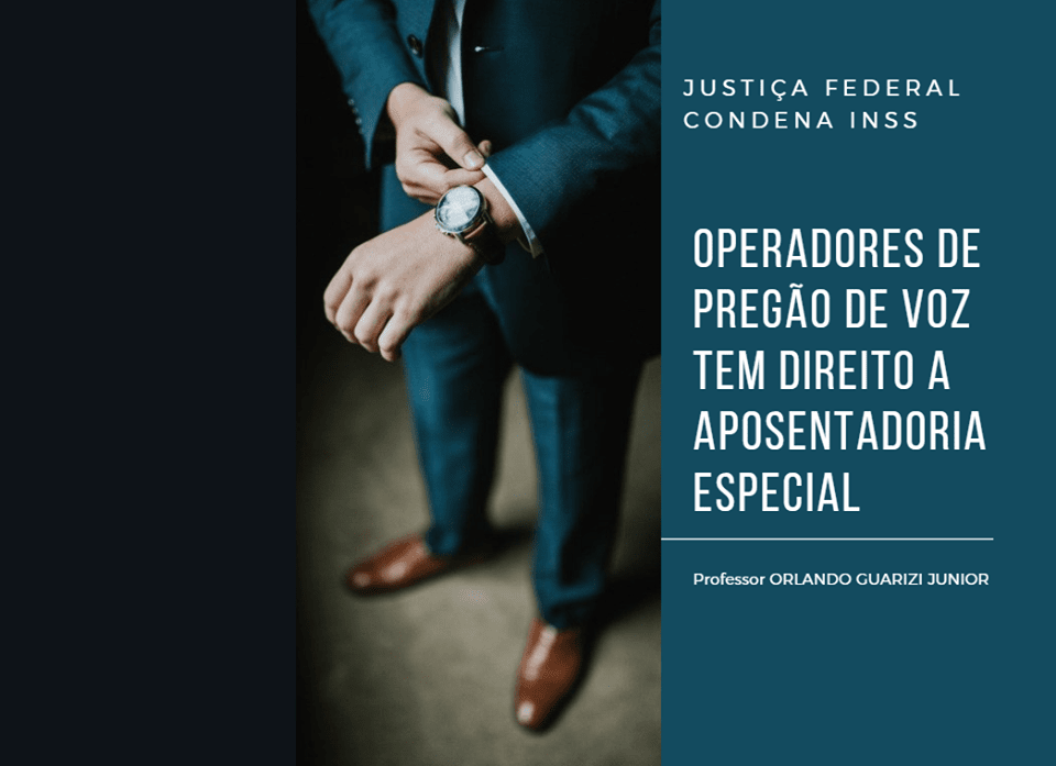 Leia mais sobre o artigo OPERADORES DE PREGÃO DE VOZ TEM DIREITO A APOSENTADORIA ESPECIAL.