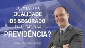 Leia mais sobre o artigo SEGURADO FACULTATIVO NO INSS