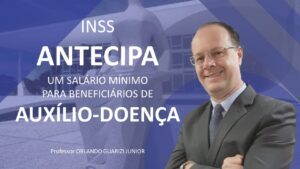 Leia mais sobre o artigo NOVAS REGRAS DE CONCESSÃO DE AUXÍLIO-DOENÇA PREVIDENCIÁRIO NO PERÍODO DE PANDEMIA