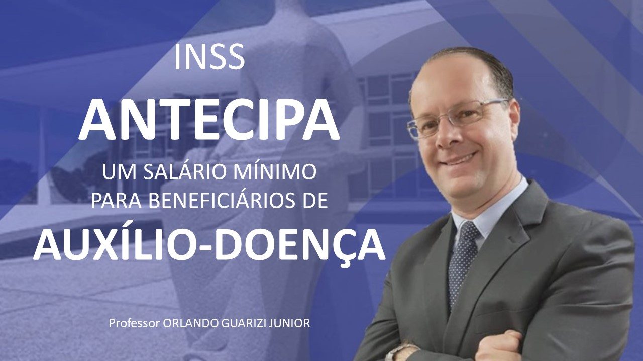 No momento, você está visualizando NOVAS REGRAS DE CONCESSÃO DE AUXÍLIO-DOENÇA PREVIDENCIÁRIO NO PERÍODO DE PANDEMIA
