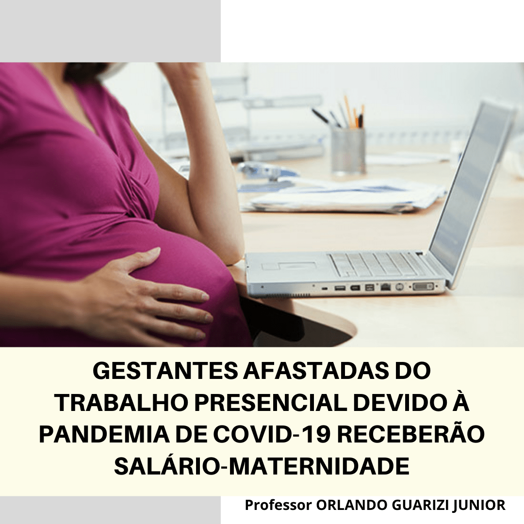 Leia mais sobre o artigo VEJA COMO PODE FICAR O SALÁRIO MATERNIDADE NA PANDEMIA DE COVID -19 PARA TRABALHADORAS REMOTAS SEGUNDO O TRF