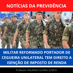 Leia mais sobre o artigo MILITAR REFORMADO PORTADOR DE CEGUEIRA UNILATERAL TEM DIREITO A ISENÇÃO DE IMPOSTO DE RENDA