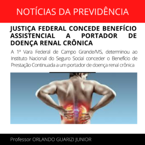 Read more about the article INSS É OBRIGADO A CONCEDER BPC/LOAS PARA PORTADOR DE DOENÇA RENAL