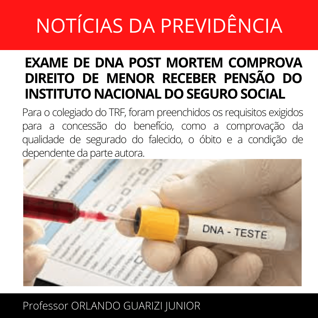 Leia mais sobre o artigo EXAME DE DNA COMPROVA DIREITO DE MENOR RECEBER PENSÃO POR MORTE