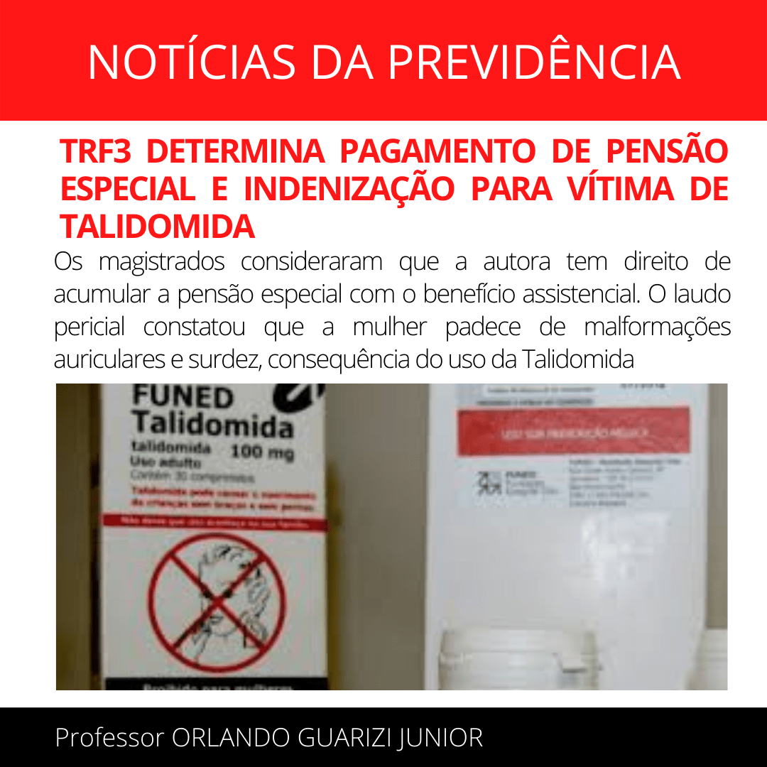 Leia mais sobre o artigo TRF3 DETERMINA PAGAMENTO DE PENSÃO ESPECIAL E INDENIZAÇÃO PARA VÍTIMA DE TALIDOMIDA