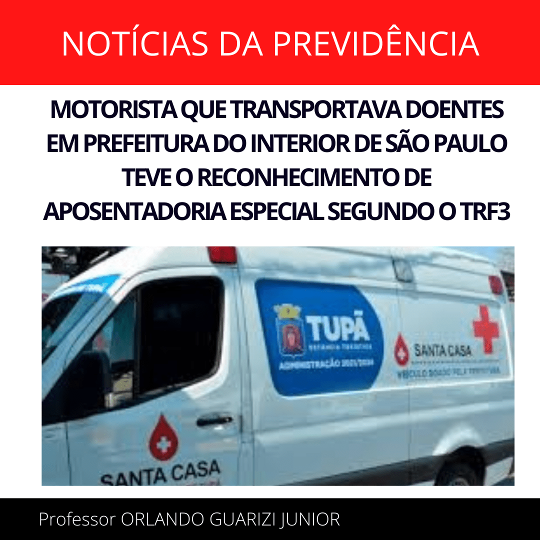 Leia mais sobre o artigo MOTORISTA QUE TRANSPORTAVA DOENTES EM PREFEITURA DO INTERIOR DE SÃO PAULO TEVE O RECONHECIMENTO DE APOSENTADORIA ESPECIAL SEGUNDO O TRF3