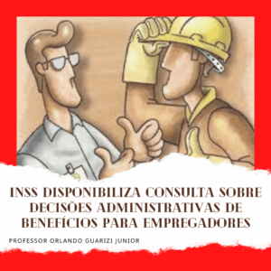 Leia mais sobre o artigo INSS DISPONIBILIZA CONSULTA SOBRE DECISÕES ADMINISTRATIVAS DE BENEFÍCIOS PARA EMPREGADORES