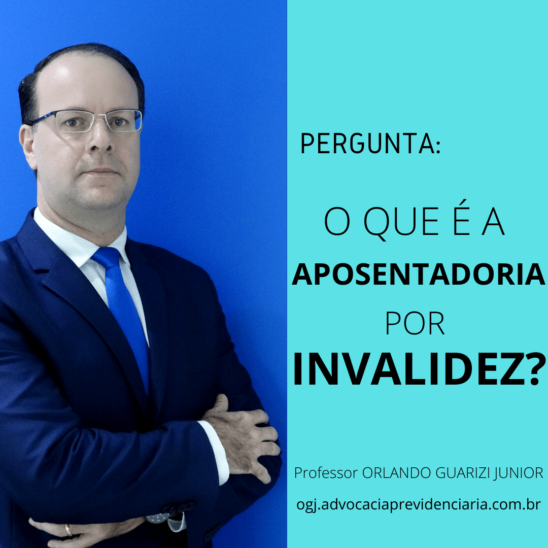 Leia mais sobre o artigo O QUE É APOSENTADORIA POR INVALIDEZ?