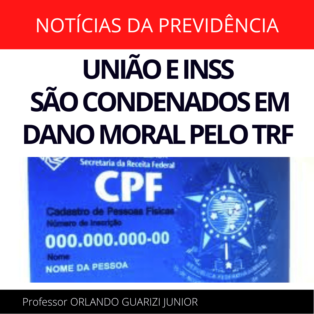 Leia mais sobre o artigo INSS E UNIÃO SÃO CONDENADOS EM DANO MORAL PELO TRF
