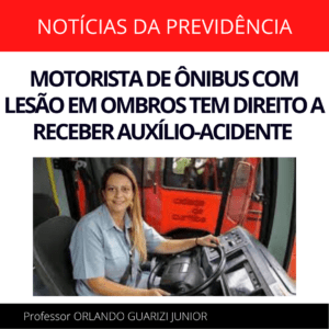 Leia mais sobre o artigo MOTORISTA DE ÔNIBUS COM LESÃO EM OMBROS TEM DIREITO A RECEBER AUXÍLIO-ACIDENTE NO VALOR DE 50% DE SEU BENEFÍCIO ATÉ A DATA DE SUA APOSENTADORIA SEGUNDO O TJSP
