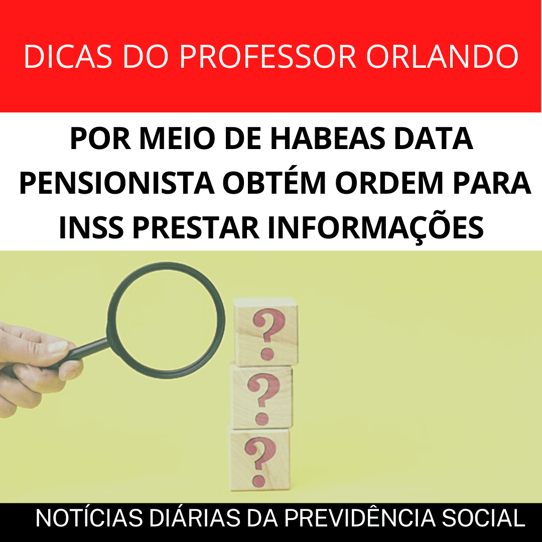 Leia mais sobre o artigo POR MEIO DE HABEAS DATA, PENSIONISTA OBTÉM ORDEM PARA INSS PRESTAR INFORMAÇÕES