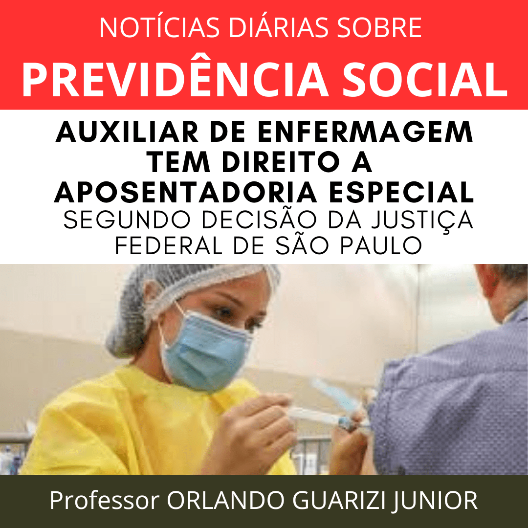 Leia mais sobre o artigo AUXILIAR DE ENFERMAGEM TEM DIREITO A APOSENTADORIA ESPECIAL SEGUNDO DECISÃO DA JUSTIÇA FEDERAL DE SÃO PAULO – VEJA COMO