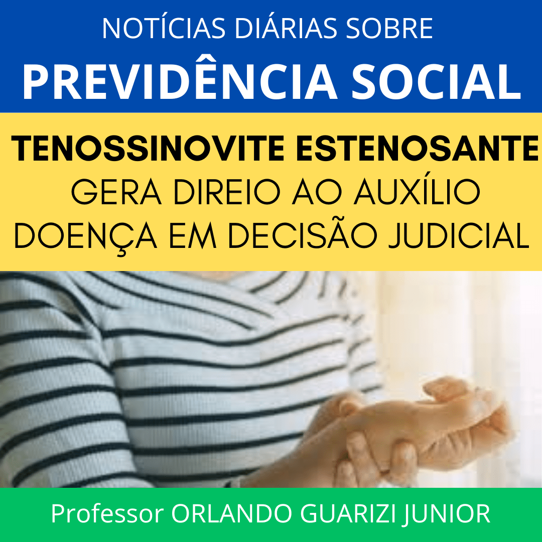 Leia mais sobre o artigo TENOSSINOVITE ESTENOSANTE GERA DIREIO AO AUXÍLIO DOENÇA EM DECISÃO JUDICIAL DO TRF3