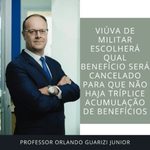 Leia mais sobre o artigo VIÚVA DE MILITAR ESCOLHERÁ QUAL BENEFÍCIO SERÁ CANCELADO PARA QUE NÃO HAJA TRÍPLICE ACUMULAÇÃO DE BENEFÍCIOS